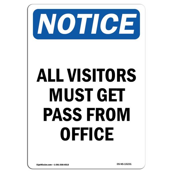 Signmission OSHA Sign, 18" H, 12" W, Aluminum, NOTICE All Visitors Must Get Pass From Office Sign, Portrait OS-NS-A-1218-V-15231